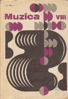 Muzica - Manual pentru clasa a VIII-a