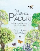 În adâncul pădurii călătoreşte printre