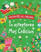 În aşteptarea lui Moş Crăciun