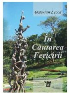 În căutarea fericirii : îndrumar pentru Omul Gândirii Vestice,eseu