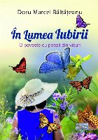 În lumea iubirii : o poveste cu poezii din visuri