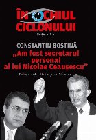 În ochiul ciclonului : Constantin Boştină,\