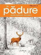 În pădure : caută şi găseşte animalele