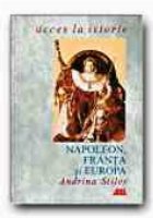NAPOLEON, FRANTA SI EUROPA
