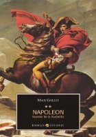 coperta NAPOLEON VOL. II. SOARELE DE LA AUSTERLITZ
