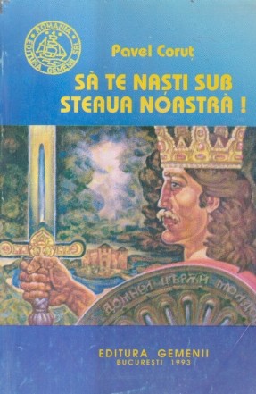 Sa te nasti sub steaua noastra!