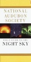 National Audubon Society Field Guide to the Night Sky (Audubon Society Field Guide Series)