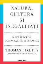 Natură, cultură şi inegalităţi : o perspectivă comparativă şi istorică Natură, cultură şi inegalităţi : o perspectivă comparativă şi istorică