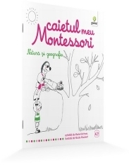 Natura si geografie. Caietul meu Montessori