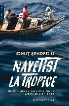 Navetist la tropice : Nigeria - Angola - Indonezia - Ghana - Plus Africa de Sud şi Egipt