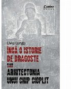 Încă istorie dragoste sau arhitectonia