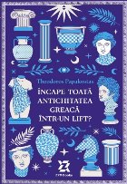 Încape toată Antichitatea într-un lift?