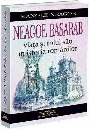 Neagoe Basarab : viaţa şi rolul său în istoria românilor