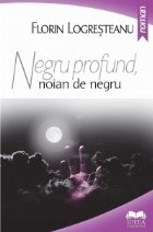 Negru profund, noian de negru