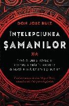 Înţelepciunea şamanilor
