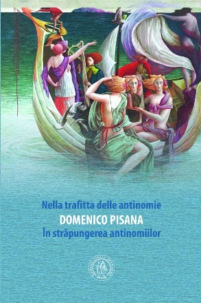 Nella trafitta delle antinomie / In strapungerea antinomiilor (editie bilingva romano-italiana)