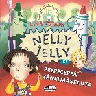 Nelly Jelly şi petrcerea Zânei Măseluţă