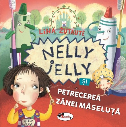 Nelly Jelly şi petrcerea Zânei Măseluţă