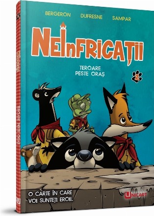 Neînfricaţii : teroare peste oraş