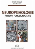 Neuropsihologie - Creier si functionalitate
