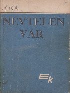 Nevtelen var Volumul (Cetate fara