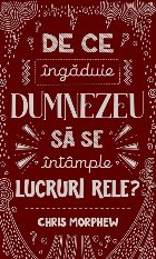 îngăduie Dumnezeu să întâmple lucruri