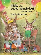 Nicky si un cadou nemaivazut ...pentru mama