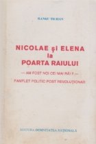 Nicolae si Elena la Poarta raiului. Am fost noi cei mai rai?