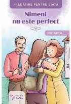 Nimeni este perfect iertarea