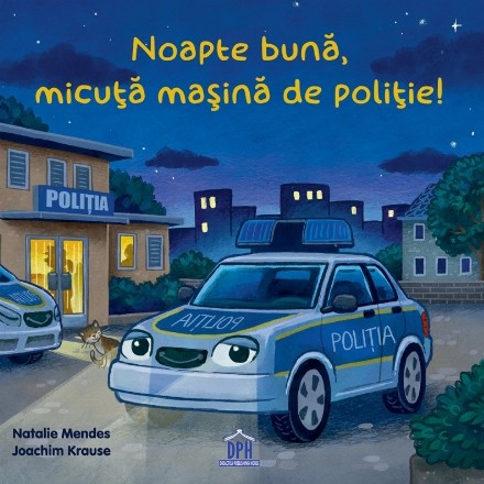 Noapte bună, micuţă maşină de poliţie!