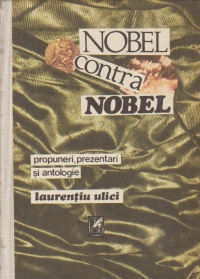 Nobel contra Nobel - Propuneri, prezentari si antologie, Volumul al II-lea