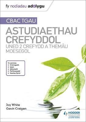 Fy Nodiadau Adolygu: CBAC TGAU Astudiaethau Crefyddol Uned 2
