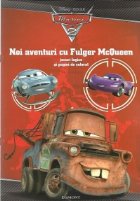 Noi aventuri cu Fulger McQueen - Jocuri logice si pagini de colorat