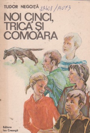 Noi cinci, Trica si comoara