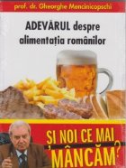 noi mai mancam Volumul Adevarul