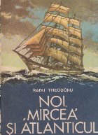 Noi Mircea Atlanticul