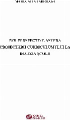 Noi perspective asupra proiectării curriculumului