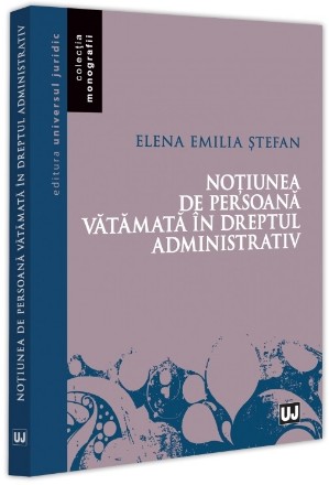 Noţiunea de persoană vătămată în dreptul administrativ