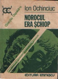 Norocul era schiop