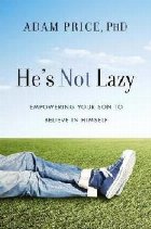He\'s Not Lazy He\'s Not Lazy