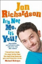 It\'s Not Me, It\'s You! It\'s Not Me, It\'s You!