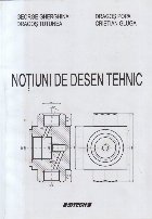Notiuni de Desen Tehnic