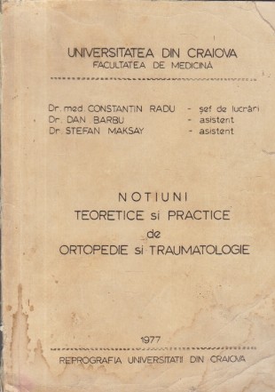 Notiuni teoretice si practice de ortopedie si traumatologie