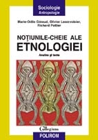 Notiunile-cheie ale etnologiei. Analize si texte