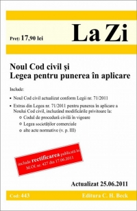 Noul Cod civil si Legea pentru punerea in aplicare. Actualizat la 25.06.2011. Cod 443