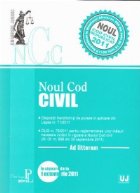Noul Cod Civil republicat in Monitorul Oficial nr. 505 din 15 iulie 2011 si Legea nr. 71/2011; Ordonanta de ur