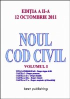 Noul cod civil volumul 1 - editia a II-a - 12 octombrie 2011