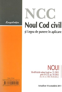 Noul Cod civil si Legea de punere in aplicare - Actualizat 10 octombrie 2011