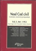Noul cod civil.Comentarii,doctrina si jurisprudenta.VOL I. Art 1-952