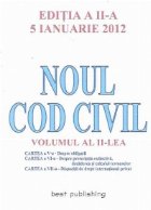 Noul Cod Civil, Volumul al II-a, Editia a II-a 5 ianuarie 2012